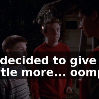 We decided to give 'em a little more... oomph.