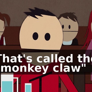 That's called the "monkey claw"