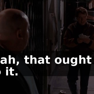 Yeah, that ought to do it.