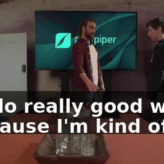 to do really good work because I'm kind of