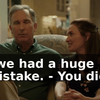 - we had a huge mistake. - You did?