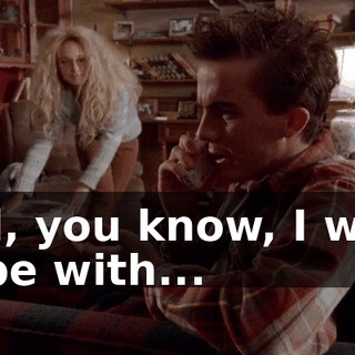 and, you know, I want to be with...