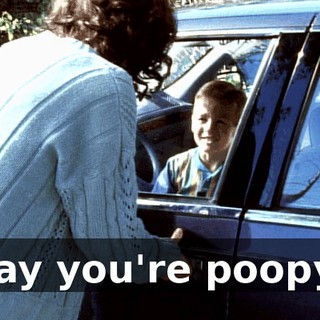 Say you're poopy!
