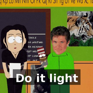 ♪ Do it light ♪