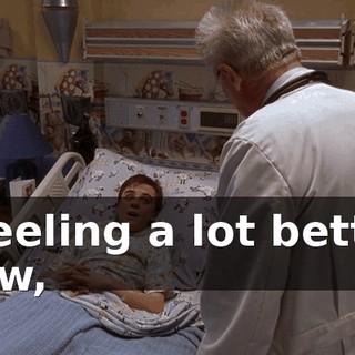 I feeling a lot better now,