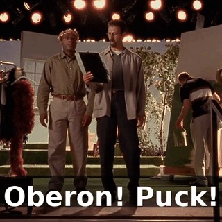 Oberon! Puck!