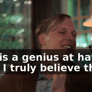 Hal is a genius at having fun. I truly believe that.