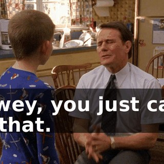 Dewey, you just can't do that.