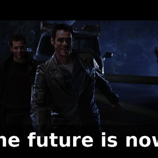 The future is now!