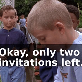 Okay, only two invitations left.