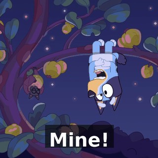 Mine!