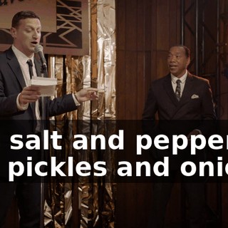 was salt and pepper and pickles and onions.
