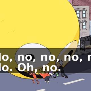 - No, no, no, no, no! - No. Oh, no.