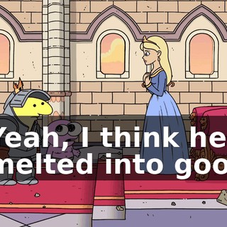 Yeah, I think he melted into goo.