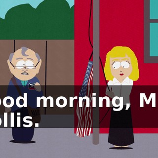 Good morning, Mrs. Hollis.