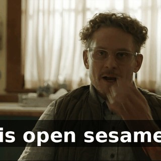 his open sesame?