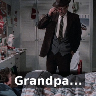 Grandpa...