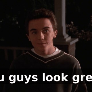 You guys look great.