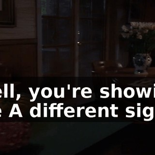 ♪ Well, you're showing me A different sign ♪