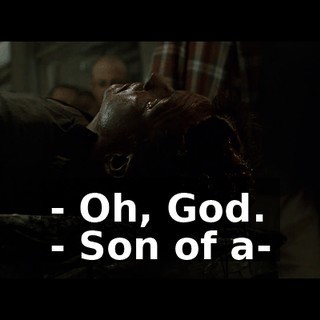 - Oh, God. - Son of a-