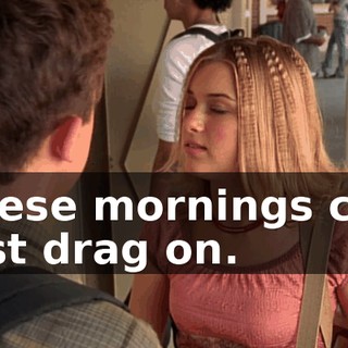 These mornings can just drag on.