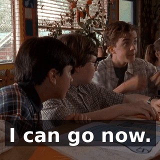 I can go now.
