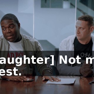 [laughter] Not my best.