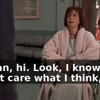 Susan, hi. Look, I know you don't care what I think,