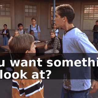 You want something to look at?