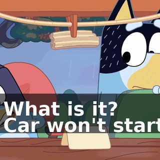 - What is it? - Car won't start.