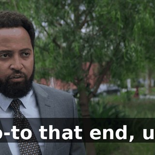 To-to that end, uh,