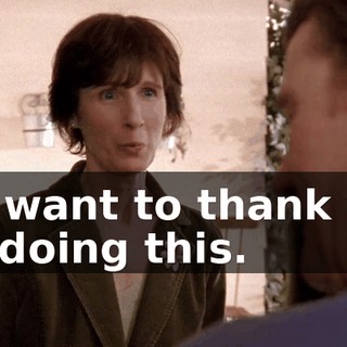 We want to thank you for doing this.