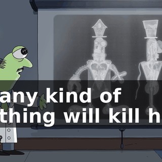 so any kind of clothing will kill him.