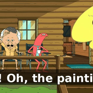 Oh! Oh, the painting.