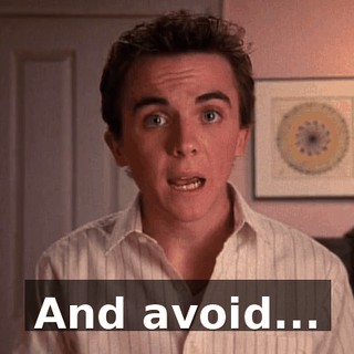 And avoid...
