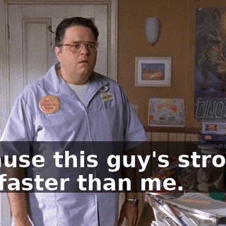 Because this guy's stronger and faster than me.
