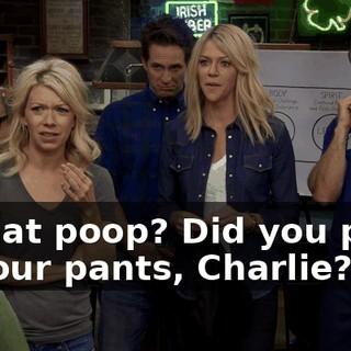 Is that poop? Did you poop in your pants, Charlie?