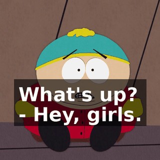 What's up? - Hey, girls.