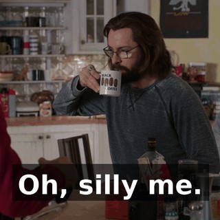 Oh, silly me.