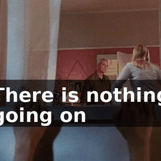 There is nothing going on