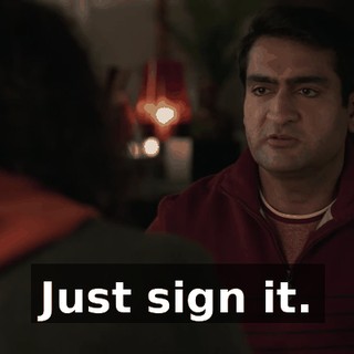 Just sign it.