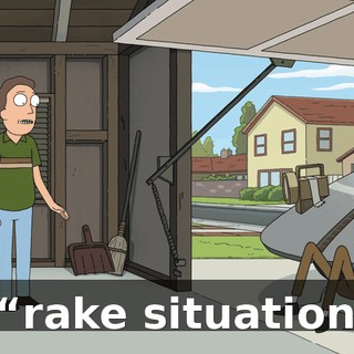 A “rake situation”?