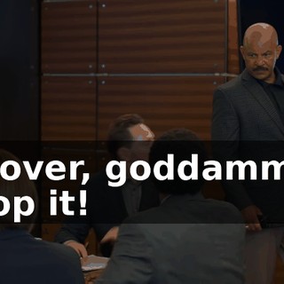 Hoover, goddammit! Stop it!