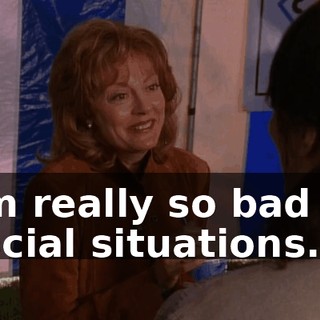 I'm really so bad at social situations.