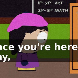 Since you're here to stay,