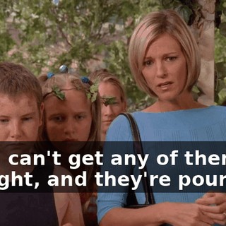 and I can't get any of them straight, and they're pounding