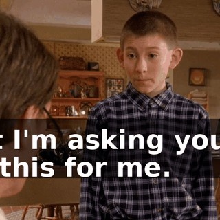 but I'm asking you to do this for me.