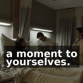 a moment to yourselves.