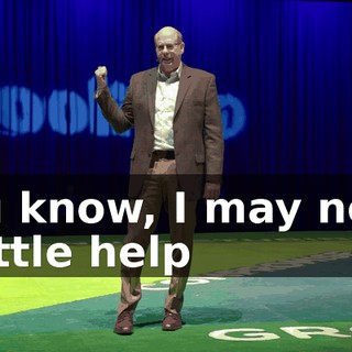 You know, I may need a little help