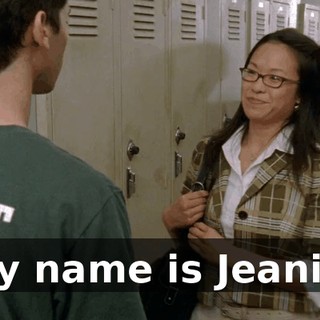 My name is Jeanie.